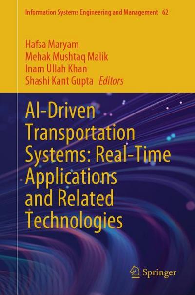 AI-Driven Transportation Systems: Real-Time Applications and Related Technologies