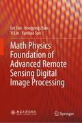 Math Physics Foundation of Advanced Remote Sensing Digital Image Processing