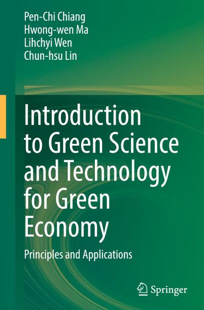Introduction to Green Science and Technology for Green Economy