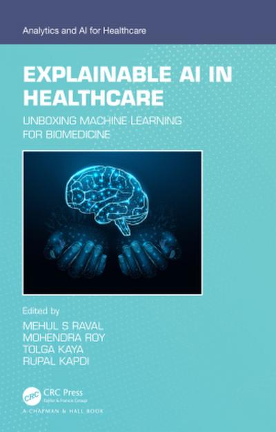 Explainable AI in Healthcare