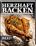 BEEF! Herzhaft backen