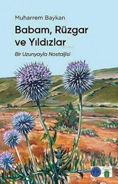 Babam, Rüzgar ve Yildizlar