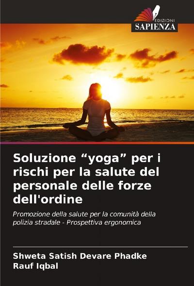 Soluzione "yoga" per i rischi per la salute del personale delle forze dell’ordine