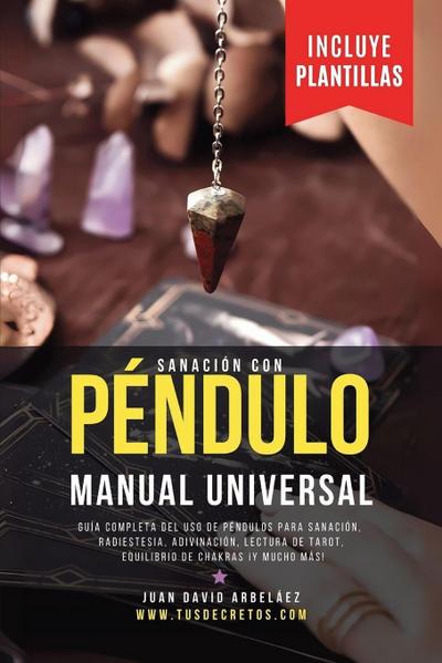 Sanación Con Péndulo Manual Universal