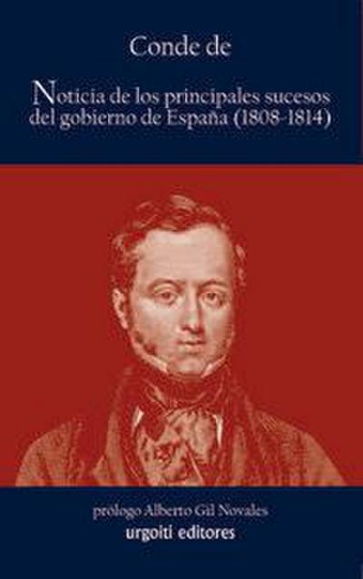 Noticia de los principales sucesos ocurridos en el Gobierno de España, 1808-1814
