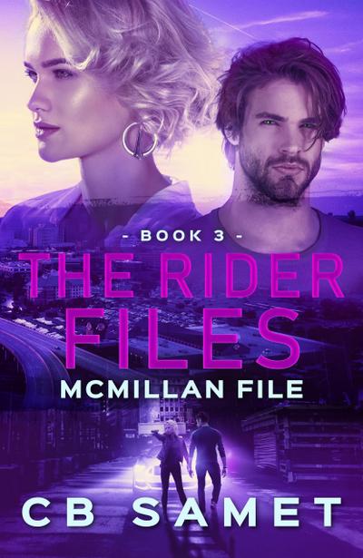 McMillan File (The Rider Files, #3)