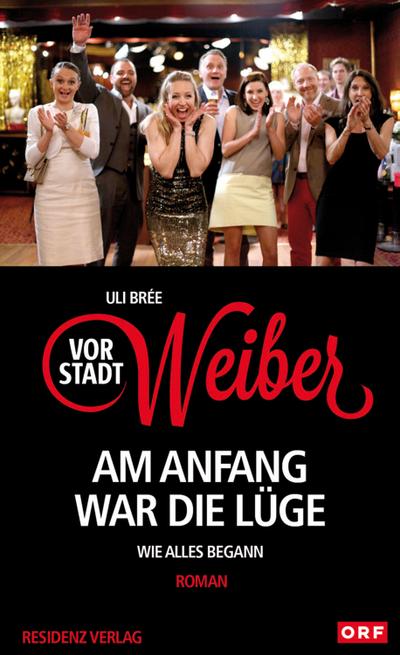 Vorstadtweiber - Am Anfang war die Lüge