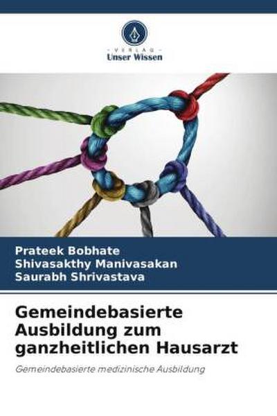 Gemeindebasierte Ausbildung zum ganzheitlichen Hausarzt