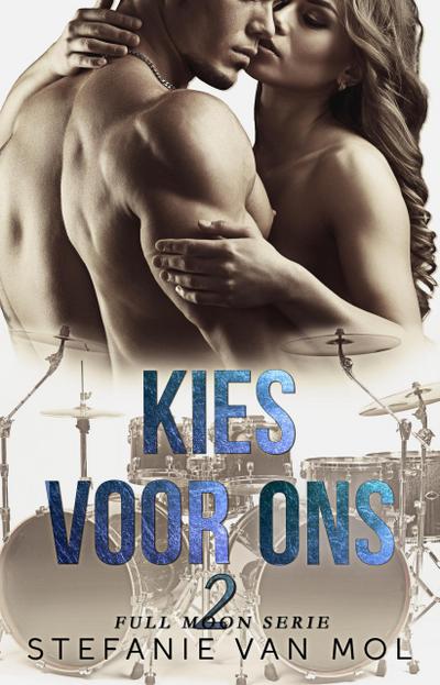Kies voor ons (Full Moon, #2)