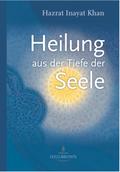 Heilung aus der Tiefe der Seele