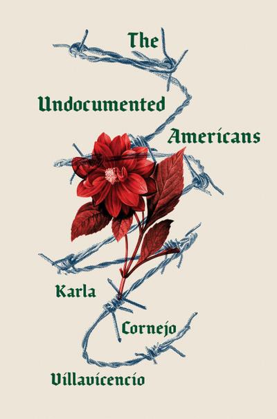 The Undocumented Americans: Cornejo Villavicenci