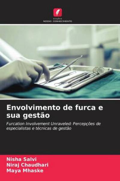 Envolvimento de furca e sua gestão