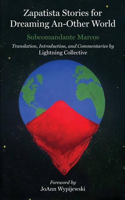Zapatista Stories for Dreaming an Other World