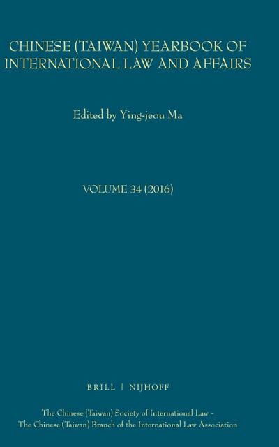Chinese (Taiwan) Yearbook of International Law and Affairs, Volume 34 (2016)
