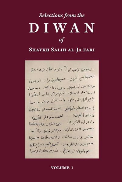 Selections from the Diwan of Shaykh Salih Al-Ja’fari, Volume 1 (Bilingual Edition)