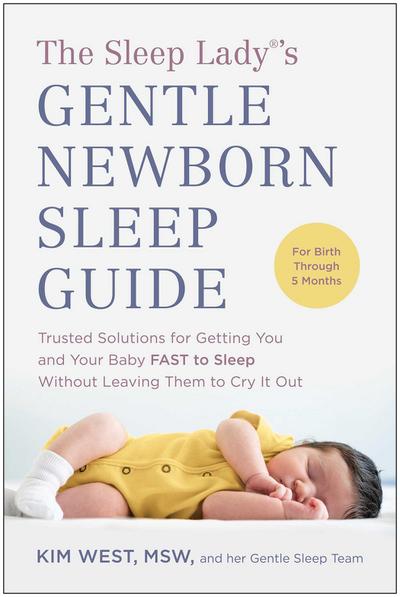 The Sleep Lady(r)’s Gentle Newborn Sleep Guide