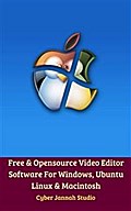 Free & Opensource Video Editor Software For Windows, Ubuntu Linux & Macintosh