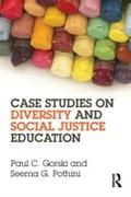 Case Studies on Diversity and Social Justice Education - Paul C. Gorski