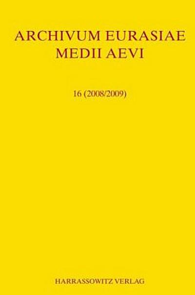 Archivum Eurasiae Medii Aevi 16 (2008/2009)