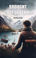 Brought out of peril