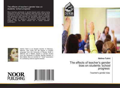 The effects of teacher’s gender bias on students ’school progress