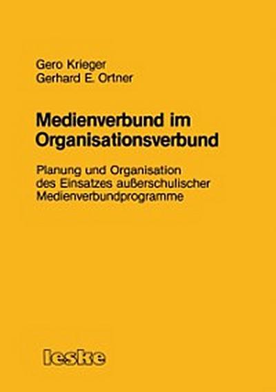 Medienverbund im Organisationsverbund