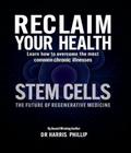 RECLAIM YOUR HEALTH - STEM CELLS