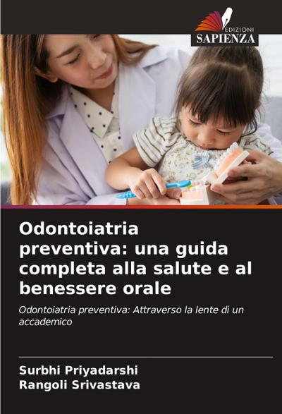 Odontoiatria preventiva: una guida completa alla salute e al benessere orale