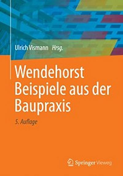 Wendehorst Beispiele aus der Baupraxis