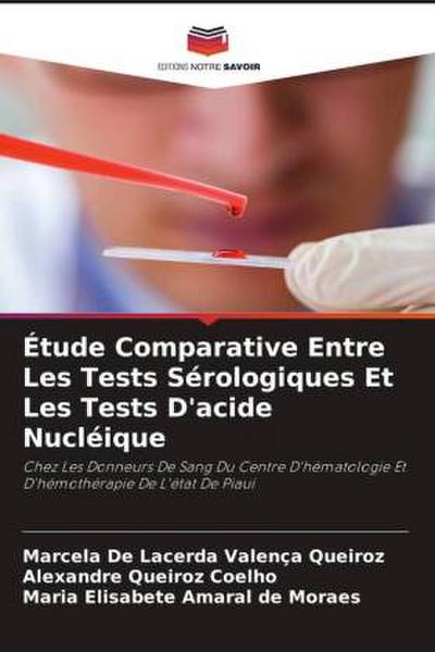 Étude Comparative Entre Les Tests Sérologiques Et Les Tests D’acide Nucléique