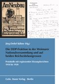 Die DDP-Fraktion in der Weimarer Nationalversammlung und auf beiden Reichsrätekongressen
