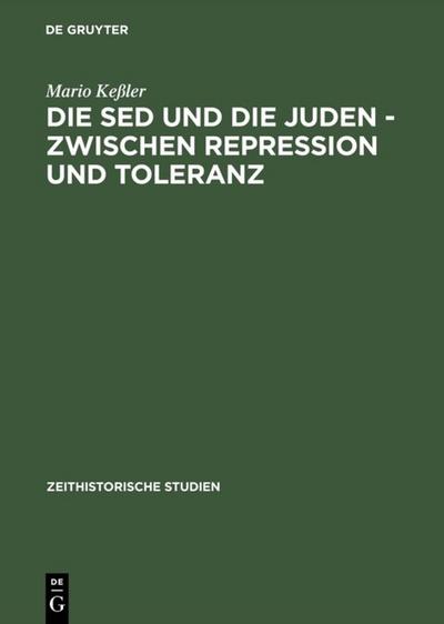 Die SED und die Juden – zwischen Repression und Toleranz