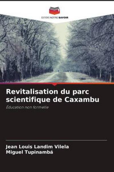 Revitalisation du parc scientifique de Caxambu