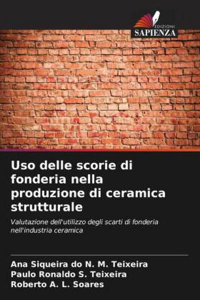Uso delle scorie di fonderia nella produzione di ceramica strutturale