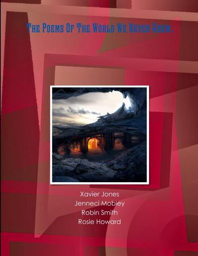 The Poems Of The World We Never Knew.