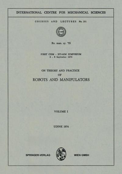 On Theory and Practice of Robots and Manipulators