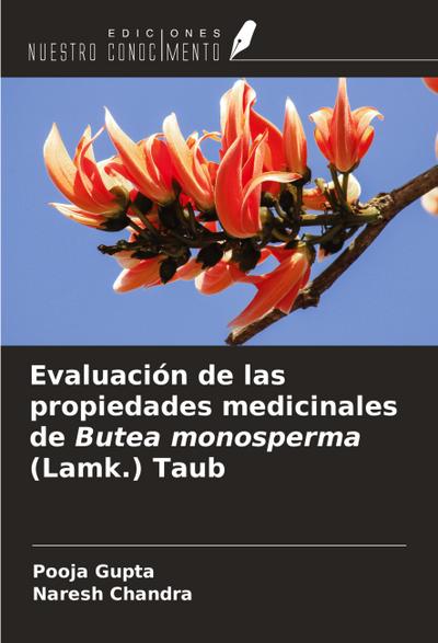 Evaluación de las propiedades medicinales de Butea monosperma (Lamk.) Taub