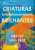 Criaturas extraordinariamente brilhantes