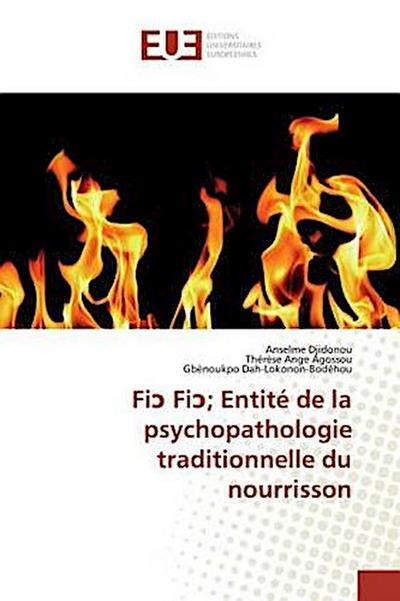 Fi¿ Fi¿; Entité de la psychopathologie traditionnelle du nourrisson