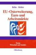 EU-Osterweiterung, Euro und Arbeitsmärkte