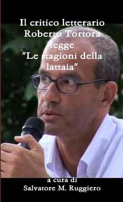 Il critico letterario Roberto Tortora legge "Le stagioni della lattaia"