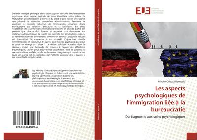 Les aspects psychologiques de l’immigration liée à la bureaucratie