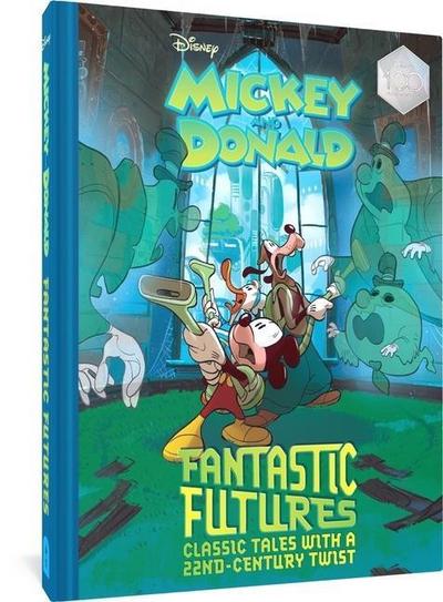 Walt Disney’s Mickey and Donald Fantastic Futures