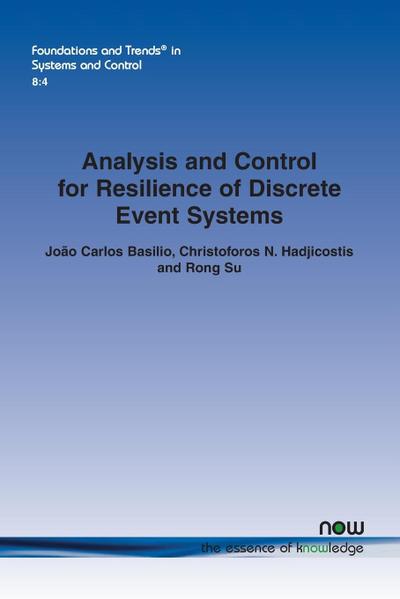 Analysis and Control for Resilience of Discrete Event Systems