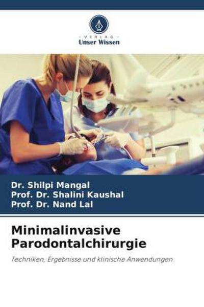Minimalinvasive Parodontalchirurgie