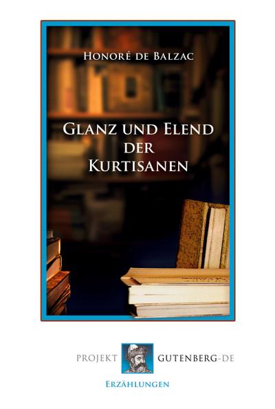 Glanz und Elend der Kurtisanen