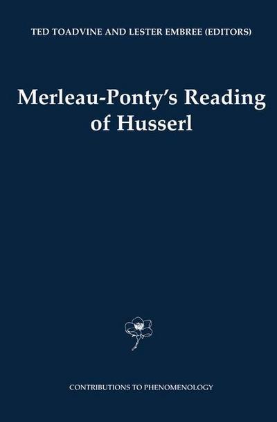 Merleau-Ponty’s Reading of Husserl
