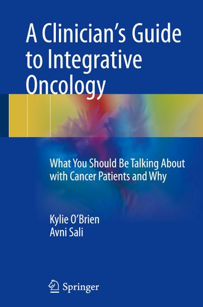 A Clinician’s Guide to Integrative Oncology