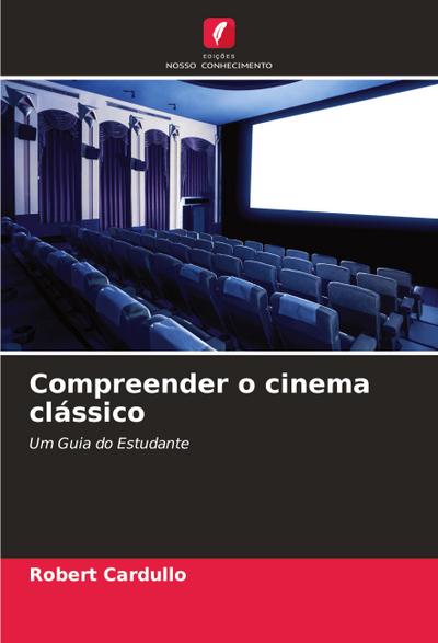 Compreender o cinema clássico