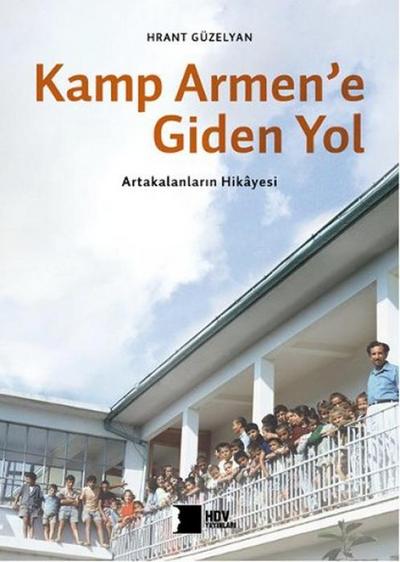 Kamp Armene Giden Yol